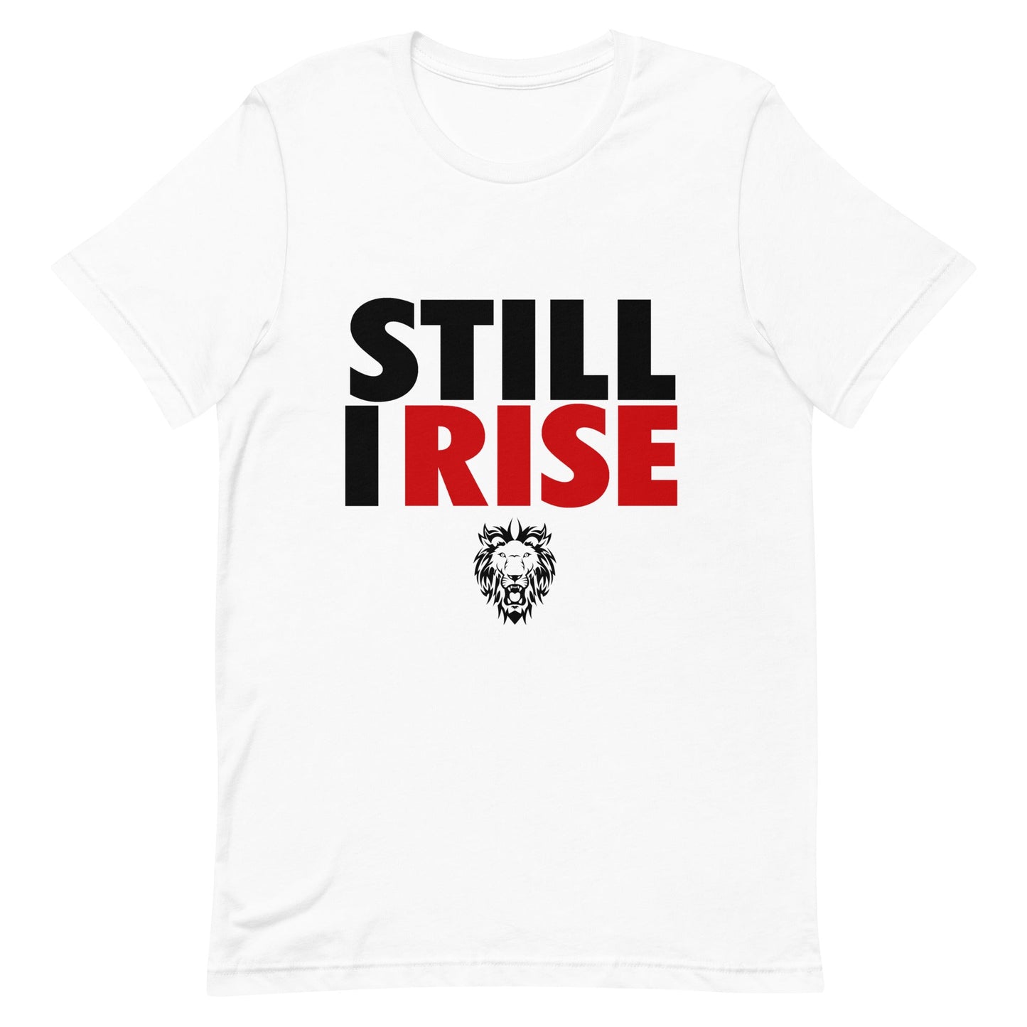 Still I Rise T-Shirt